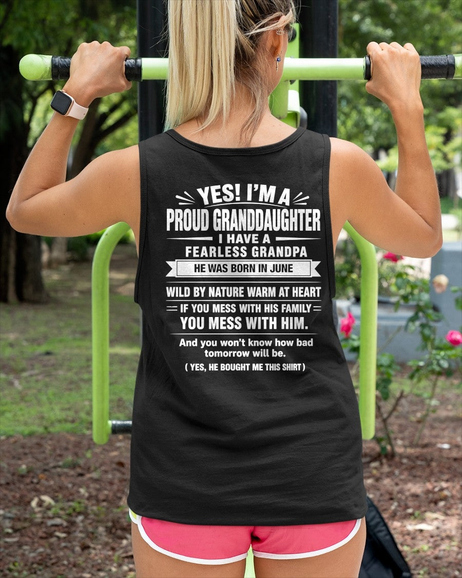 Yes, I'm A Proud Granddaughter Of A June Grandpa - NTNT06 - (SKU2608-422-06)