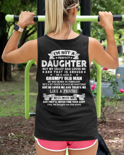 I'M NOT A PERFECT DAUGHTER BUT I'M BLESSED WITH AN AWESOME FEBRUARY DAD - FROM DAD - NTNT02 - (SKU2603-113-02)