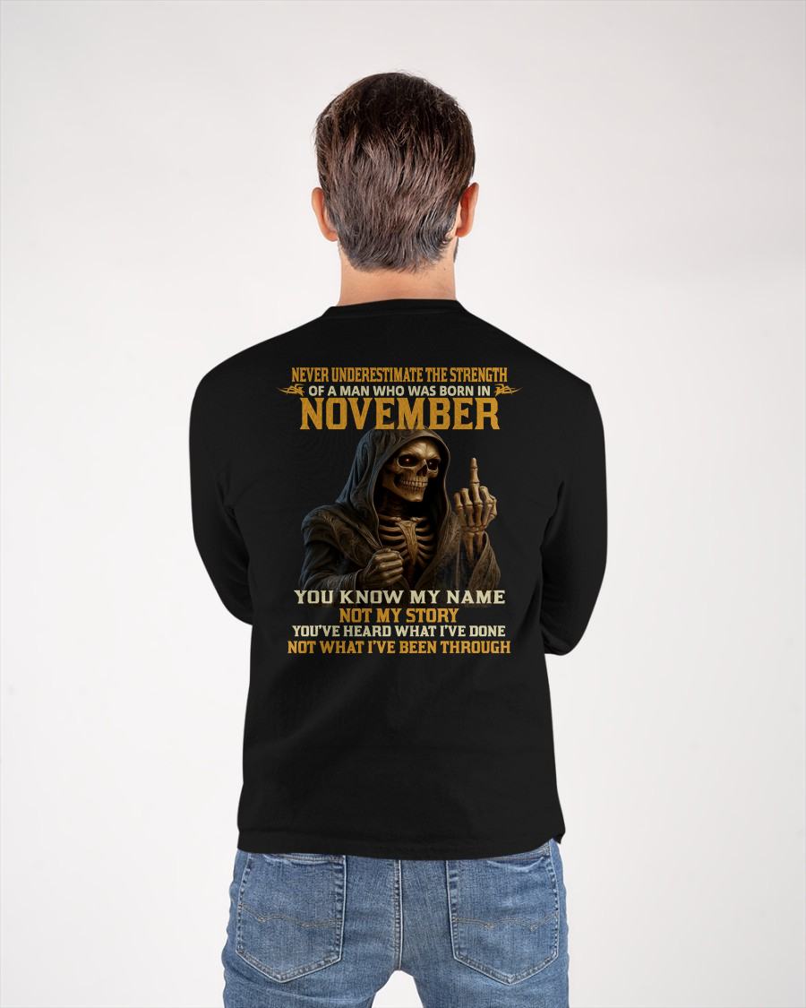 NOVEMBER - NEVER UNDERESTIMATE - BIRTHDAY T-SHIRT FOR MEN - ntnt11 (SKU26T-01-06-11)