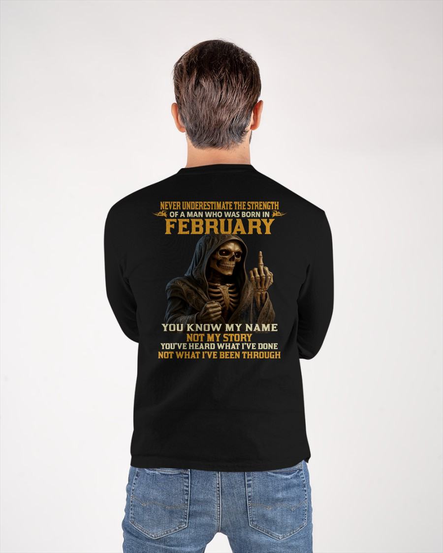 FEBRUARY - NEVER UNDERESTIMATE - BIRTHDAY T-SHIRT FOR MEN - ntnt02 (SKU26T-01-06-02)