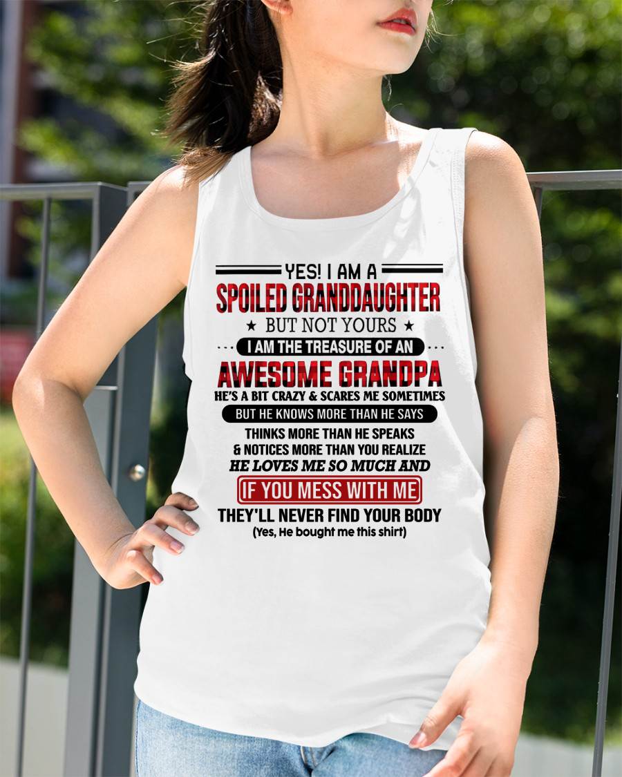 YES! I'M A SPOILED GRANDDAUGHTER - GIFT FROM GRANDPA - ntnt00 (SKU26T-01317-00)