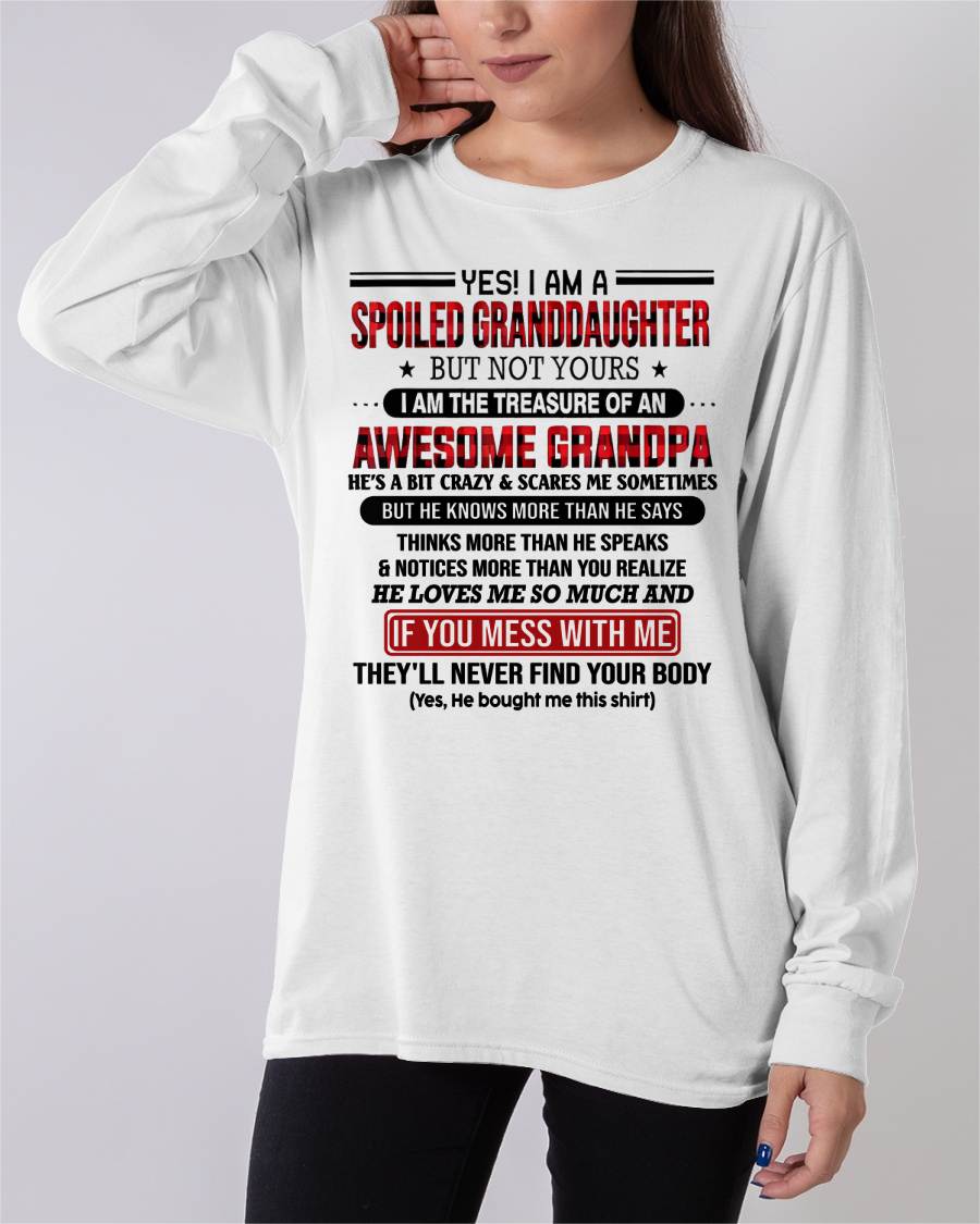 YES! I'M A SPOILED GRANDDAUGHTER - GIFT FROM GRANDPA - ntnt00 (SKU26T-01317-00)