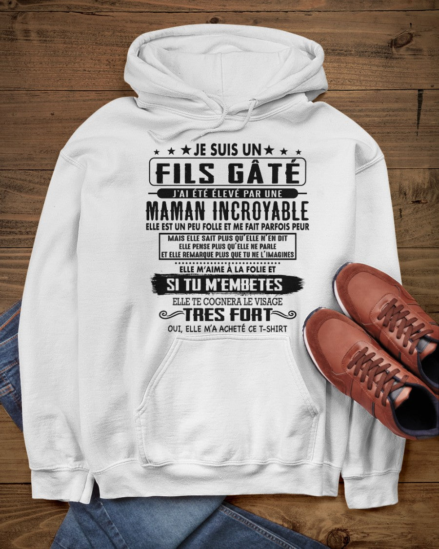 JE SUIS UN FILS GÂTÉ – CADEAU DE MAMAN INCROYABLE - fr00 / ntnt00