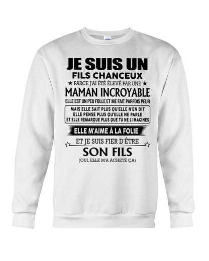 T-SHIRT JE SUIS UN FILS CHANCEUX – CADEAU TOUCHANT DE MAMAN INCROYABLE - fr00 / ntnt00