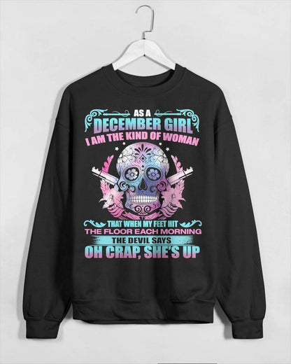 As A December Girl I Am The Kind Of Woman - T-Shirt For Woman - ntnt12 (SKU08-85-12)