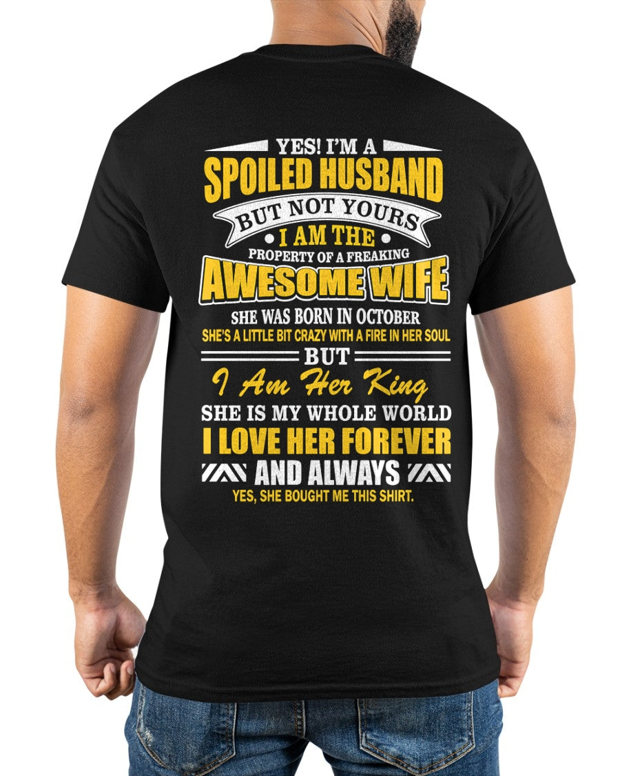 Spoiled Husband Shirt - Awesome Wife Born in October - From Wife - NTNT10 - (SKU2608-60-10)