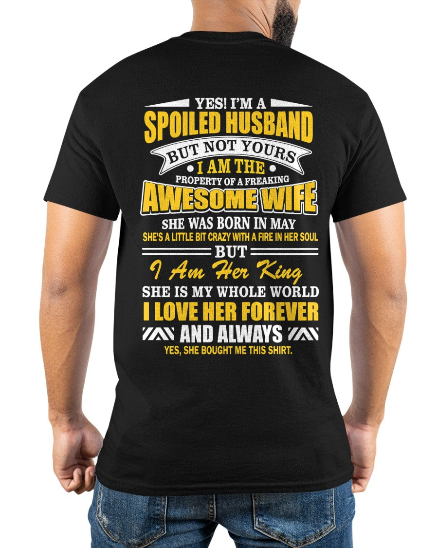 Spoiled Husband Shirt - Awesome Wife Born in May - From Wife - NTNT05 - (SKU2608-60-05)