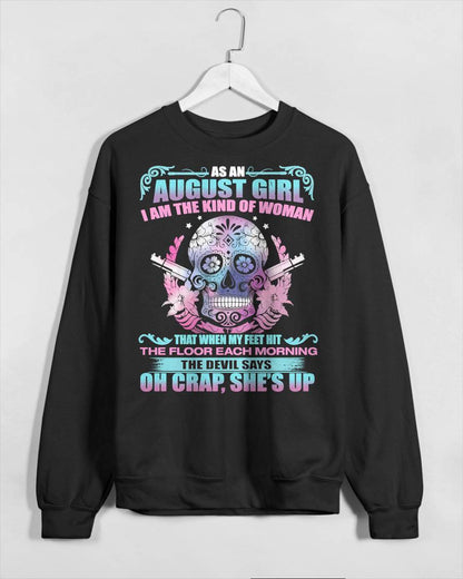 As An August Girl I Am The Kind Of Woman - T-Shirt For Woman - ntnt08 (SKU08-85-08)
