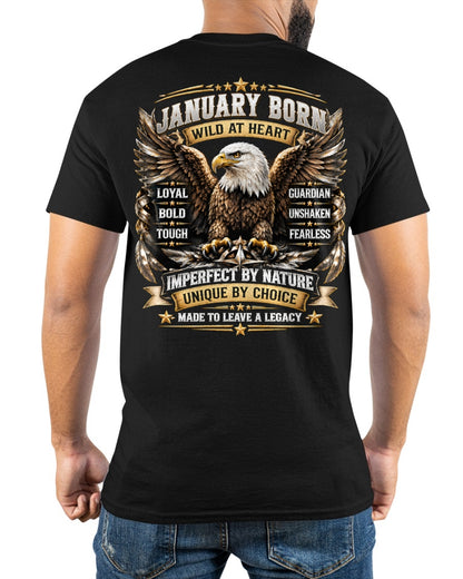 January Men Eagle Shirt – Wild At Heart Fearless Guardian T-Shirt, Born In January Gift for Men - From Boy - NTNT01 - (SKU2609-218-01)