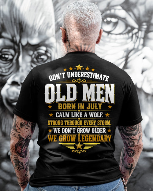 July Old Men Wolf Shirt – Calm Like a Wolf, We Grow Legendary T-Shirt - From Boy - NTNT07 - (SKU2608-611-07)