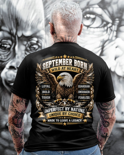 September Men Eagle Shirt – Wild At Heart Fearless Guardian T-Shirt, Born In September Gift for Men - From Boy - NTNT09 - (SKU2609-218-09)