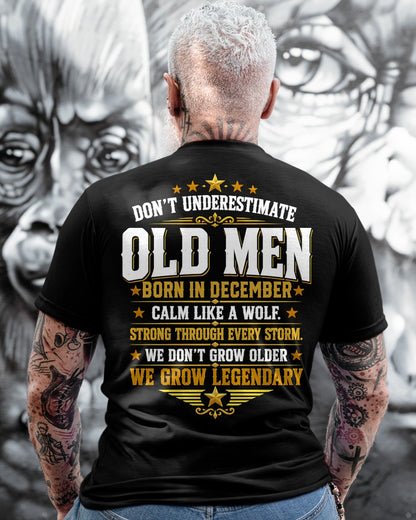 December Old Men Wolf Shirt – Calm Like a Wolf, We Grow Legendary T-Shirt - From Boy - NTNT12 - (SKU2608-611-12)