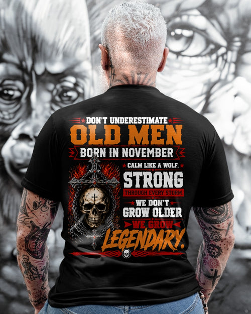 November Old Men Wolf Shirt – Calm Like a Wolf, We Grow Legendary T-Shirt - From Boy - NTNT11 - (SKU2608-630-11)