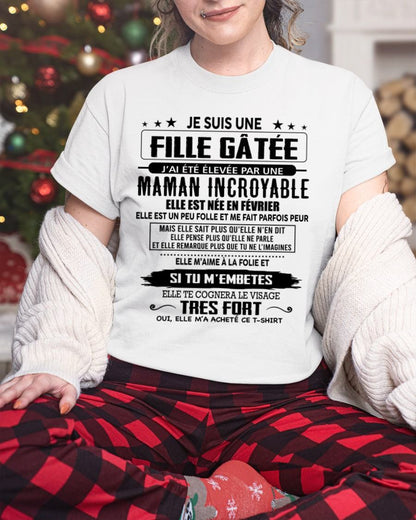 FÉVRIER - T-SHIRT JE SUIS UNE FILLE CHANCEUSE – CADEAU TOUCHANT DE MAMAN INCROYABLE - fr02 / ntnt02 (SKU26T-0190-02)