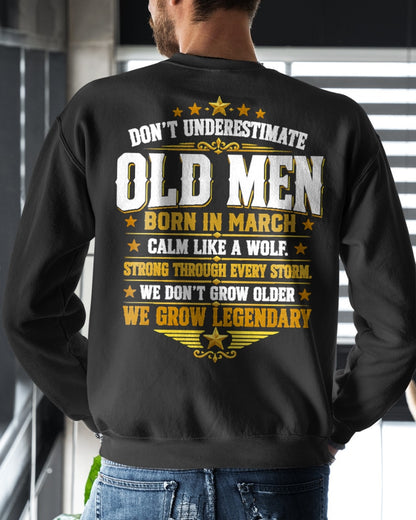 March Old Men Wolf Shirt – Calm Like a Wolf, We Grow Legendary T-Shirt - From Boy - NTNT03 - (SKU2608-611-03)
