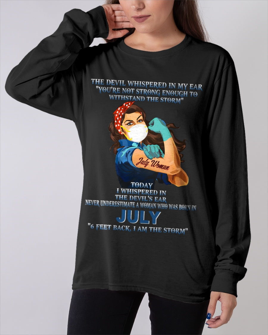Never Underestimate A Woman Born In July – July Woman “I Am The Storm” - FMA / ntnt07 (SKU12-322-07)