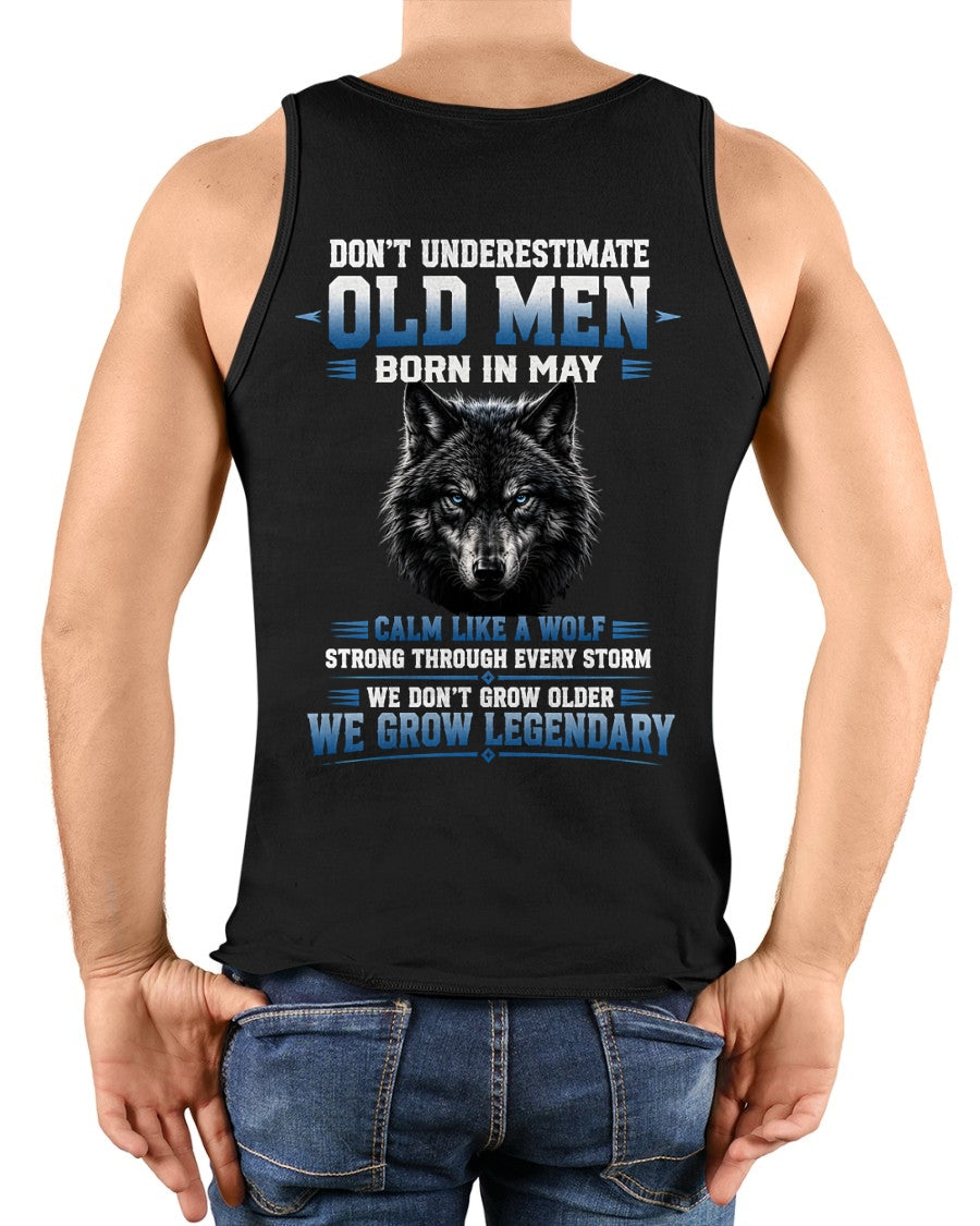 May Old Men Wolf Shirt – Calm Like a Wolf, We Grow Legendary T-Shirt - From Boy - NTNT05 - (SKU2608-380-05)