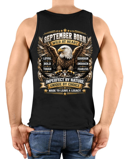 September Men Eagle Shirt – Wild At Heart Fearless Guardian T-Shirt, Born In September Gift for Men - From Boy - NTNT09 - (SKU2609-218-09)