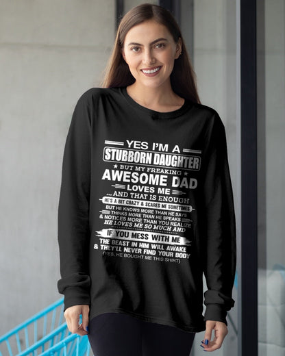 Yes I’m A Stubborn Daughter T-Shirt – Birthday Gift From Dad / Man - ntnt00 (SKU11-34-00)