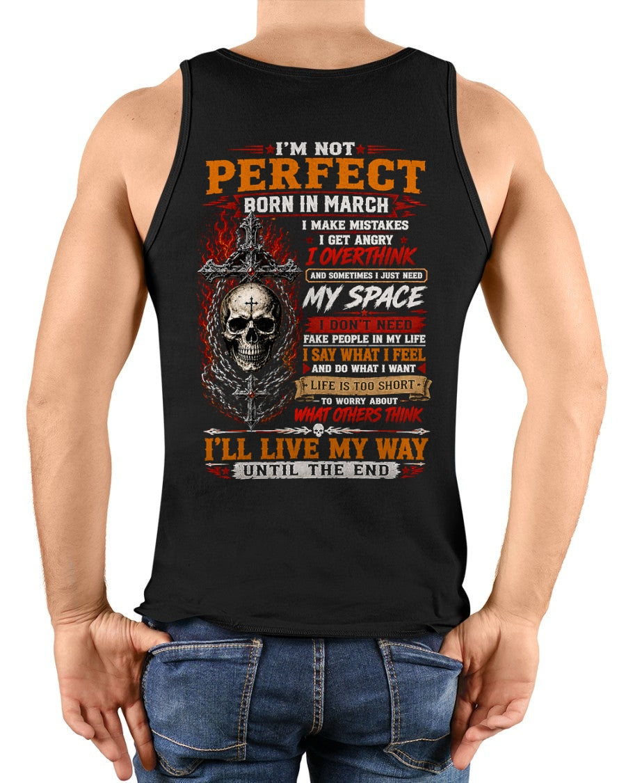 March Man Shirt – I’m Not Perfect, I Make Mistakes, I Get Angry, I Overthink T-Shirt – From Boy – NTNT03 - (SKU2608-563-03)