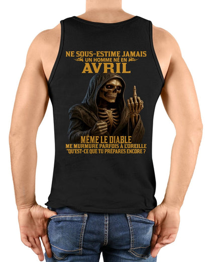 NE SOUS-ESTIME JAMAIS UN HOMME NÉ EN AVRIL Fr04 ntnt04 male (SKU12-305-04)