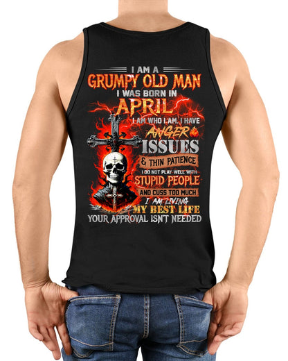 APRIL - GRUMPY OLD MAN T-SHIRT - FUNNY SKULL ANGER ISSUES TEE - PERFECT GIFT FOR MEN ntnt04 / male (SKU12-319-04)