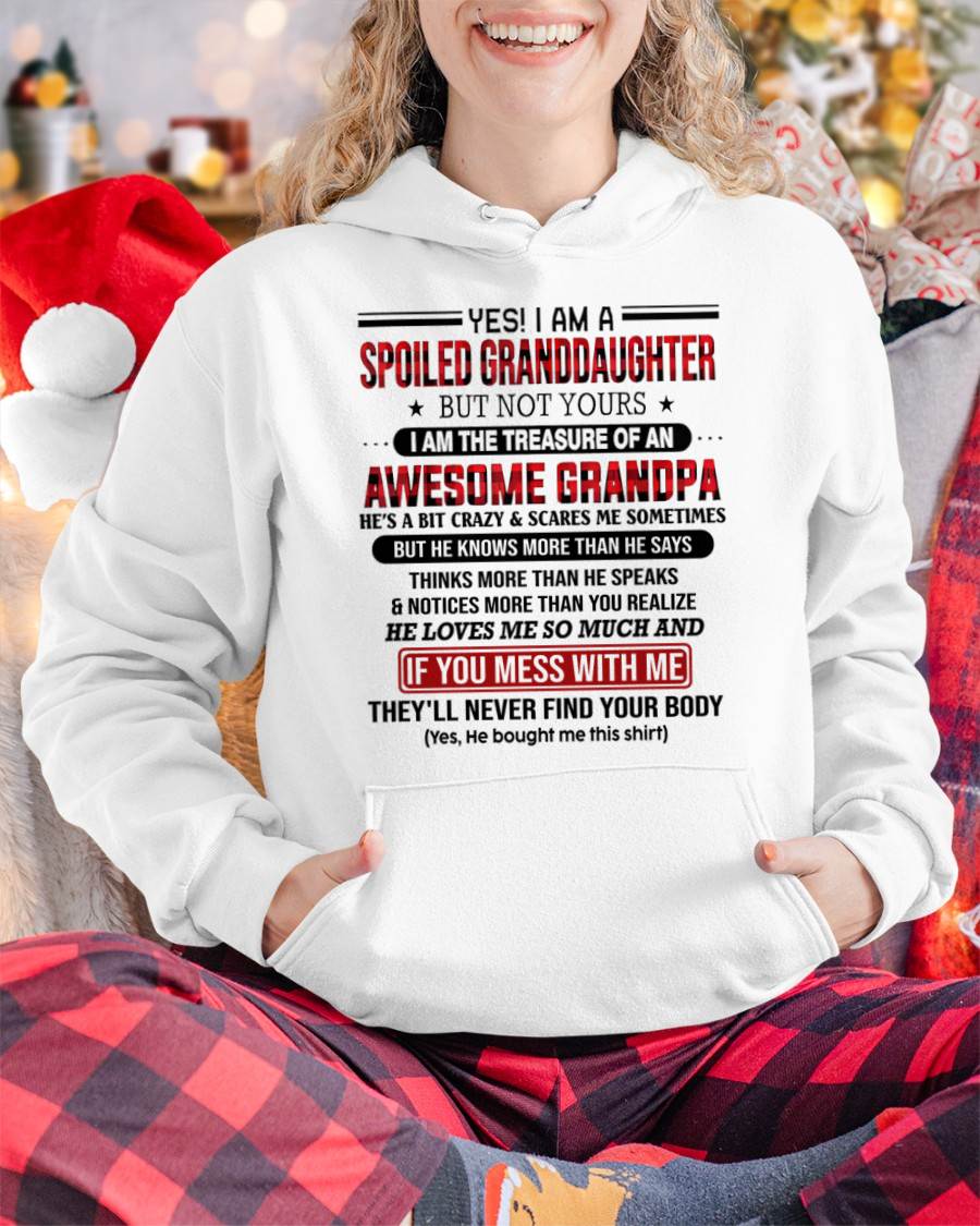YES! I'M A SPOILED GRANDDAUGHTER - GIFT FROM GRANDPA - ntnt00 (SKU26T-01317-00)