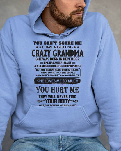 December - You Can’t Scare Me I Have A Freaking Crazy Grandma - Gift For Grandson And Grandddaughter From Grandma - ntnt12 (SKU10-56-12)