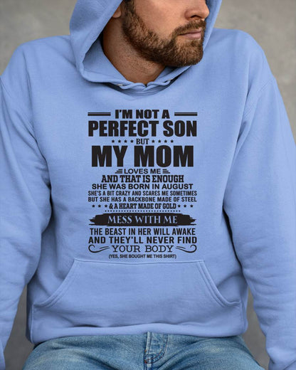 August - I'm Not A Perfect Son But My Mom Loves Me - Gift For Son From Mom T-Shirt - ntnt08 (SKU09-35-08)