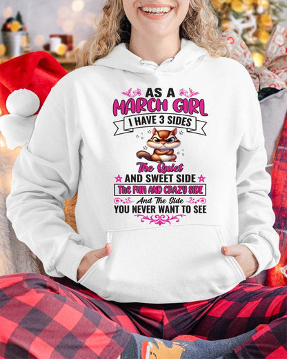 As A March Girl I Have 3 Sides - T Shirt For Woman - ntnt03 (SKU09-37-03)