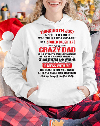 Spoiled Daughter of a Crazy Dad - Perfect Gift From Dad - ntnt00 (SKU12-04-00)