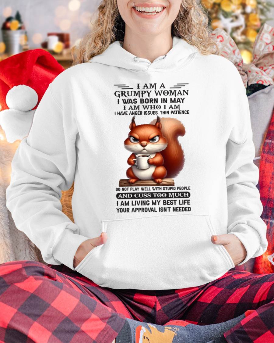 May - I Am A Grumpy Woman - T Shirt For Woman - ntnt05 (SKU09-07-05)