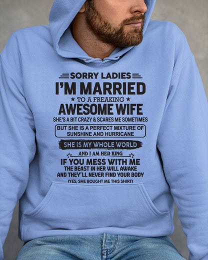 Sorry Ladies I'm Married To A Freaking Awesome Wife - Gift For Your Boyfriend, Husband From Wife - ntnt00 (SKU10-135-00)