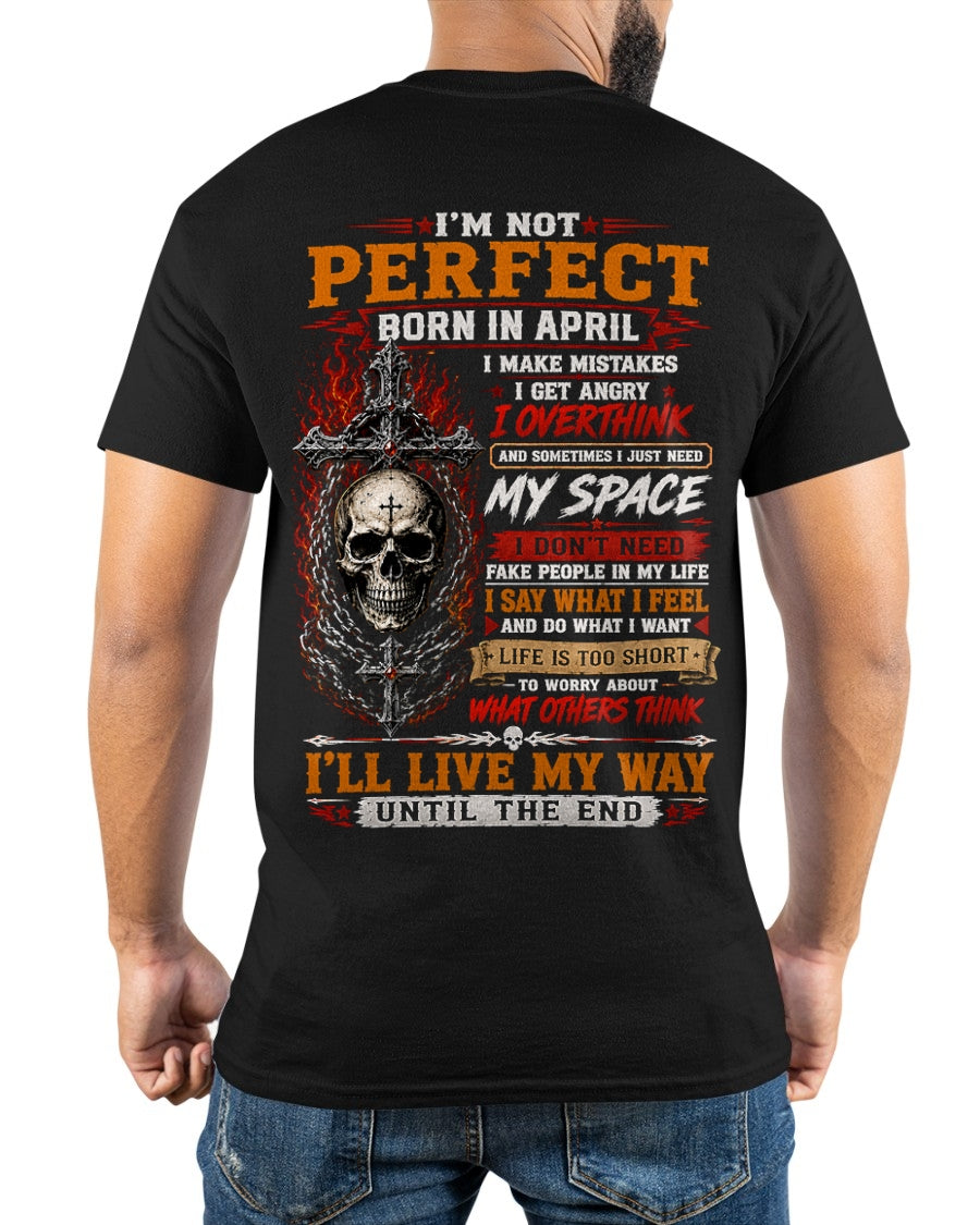 April Man Shirt – I’m Not Perfect, I Make Mistakes, I Get Angry, I Overthink T-Shirt – From Boy – NTNT04 - (SKU2608-563-04)