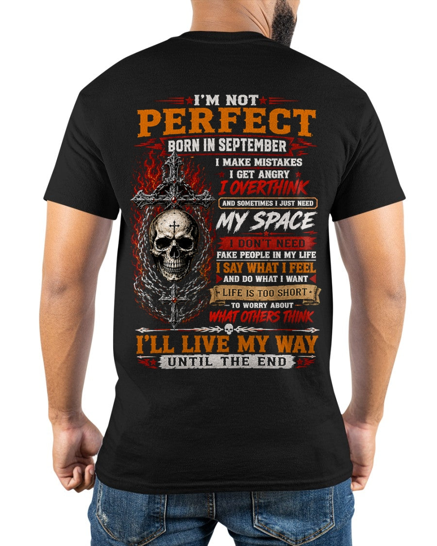 September Man Shirt – I’m Not Perfect, I Make Mistakes, I Get Angry, I Overthink T-Shirt – From Boy – NTNT09 - (SKU2608-563-09)