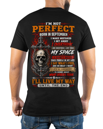 September Man Shirt – I’m Not Perfect, I Make Mistakes, I Get Angry, I Overthink T-Shirt – From Boy – NTNT09 - (SKU2608-563-09)