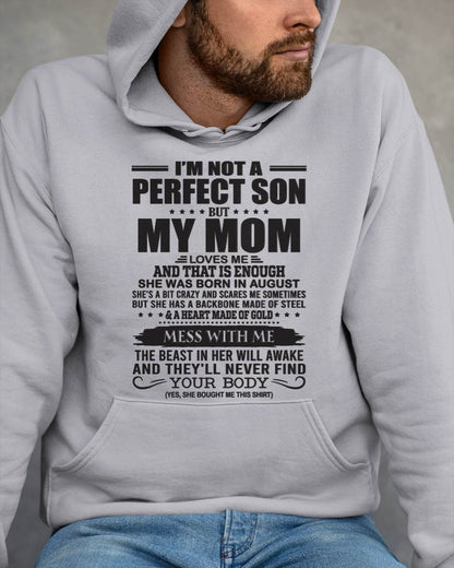 August - I'm Not A Perfect Son But My Mom Loves Me - Gift For Son From Mom T-Shirt - ntnt08 (SKU09-35-08)