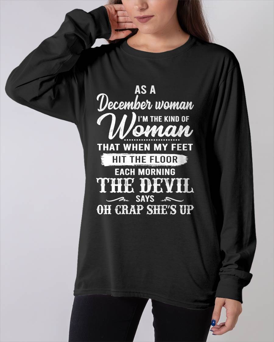 December - I'm The Kind Of Woman – T-Shirt For Woman – ntnt12 (SKU26T-01181-12)
