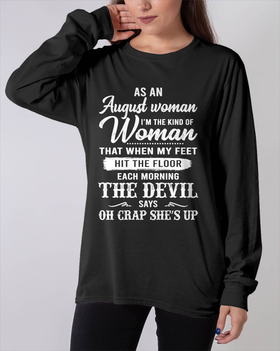 August - I'm The Kind Of Woman – T-Shirt For Woman – ntnt08 (SKU26T-01181-08)