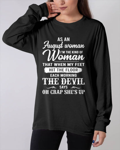 August - I'm The Kind Of Woman – T-Shirt For Woman – ntnt08 (SKU26T-01181-08)