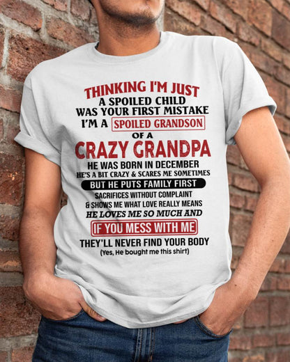 Thinking I'm Just A Spoiled Child - Gift For Grandson And Granddaughter From Grandpa - ntnt12 (SKU10-05-12)