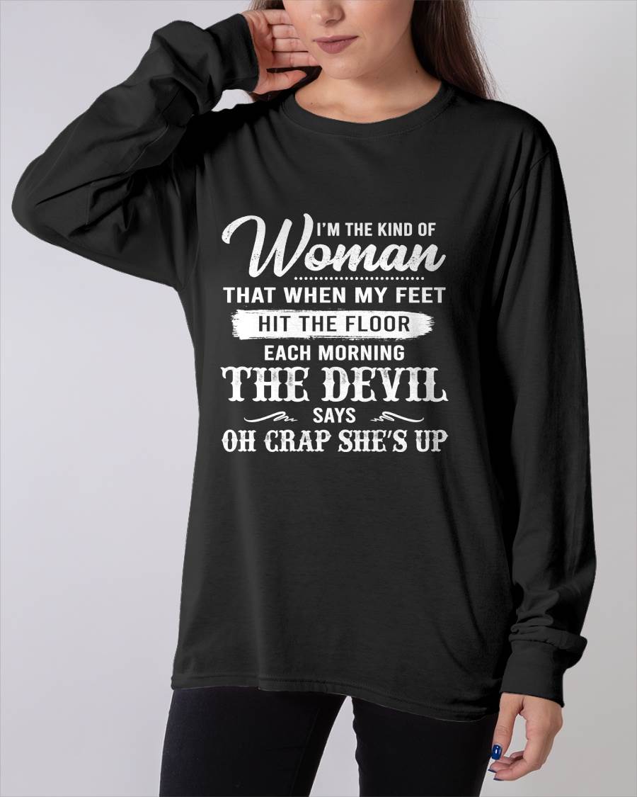 I'M THE KIND OF WOMAN – T-Shirt For Woman – ntnt00 (SKU26T-01149)