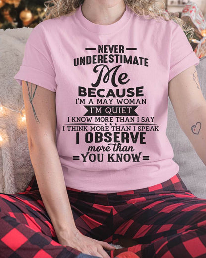 May - Never Underestimate Me - T Shirt For Woman - ntnt05 (SKU10-23-05)