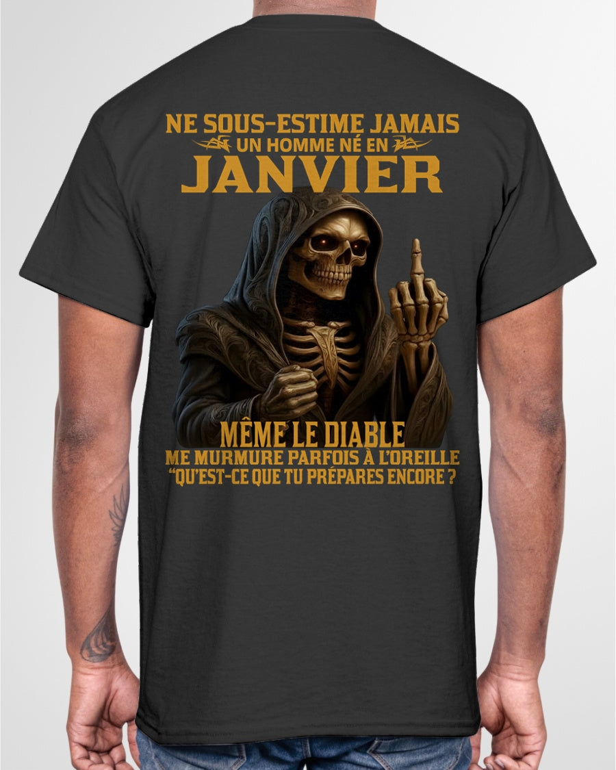 NE SOUS-ESTIME JAMAIS UN HOMME NÉ EN JANVIER Fr01 ntnt01 male (SKU12-305-01)