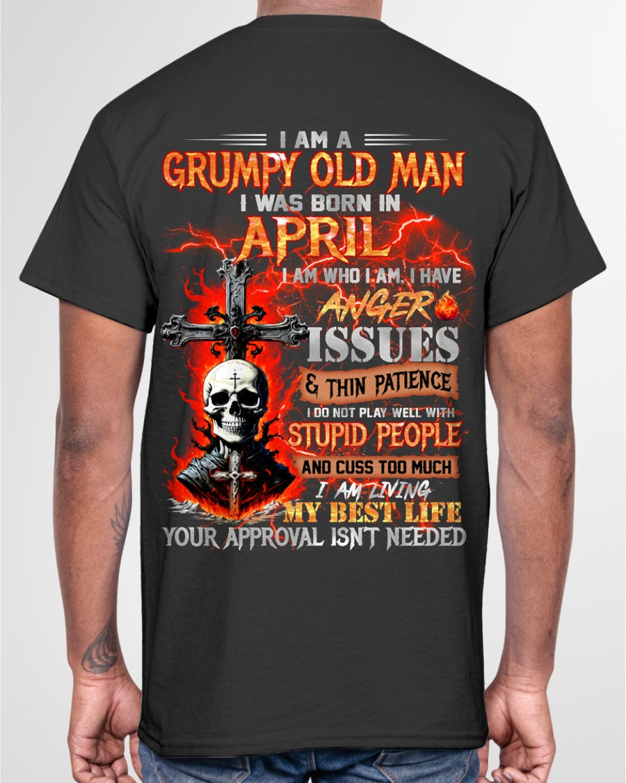 APRIL - GRUMPY OLD MAN T-SHIRT - FUNNY SKULL ANGER ISSUES TEE - PERFECT GIFT FOR MEN ntnt04 / male (SKU12-319-04)