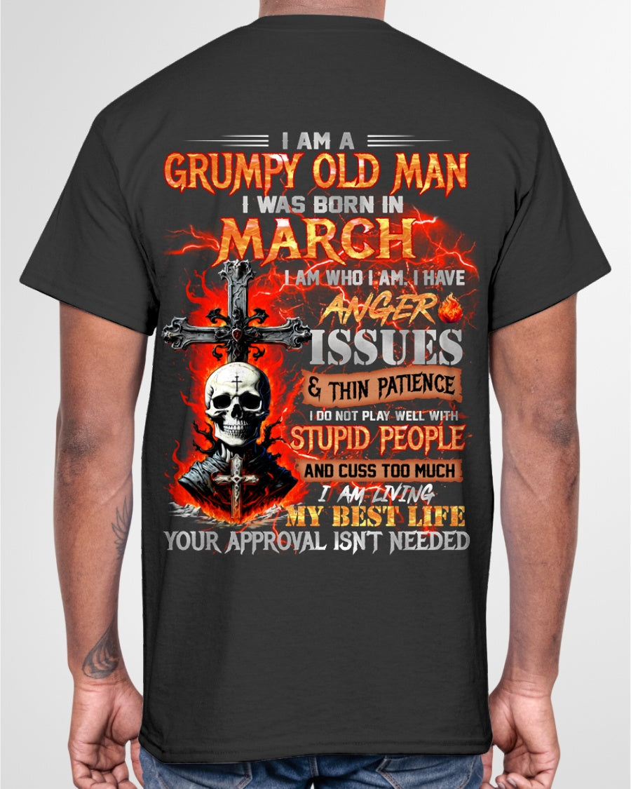 MARCH - GRUMPY OLD MAN T-SHIRT - FUNNY SKULL ANGER ISSUES TEE - PERFECT GIFT FOR MEN ntnt03 / male (SKU12-319-03)