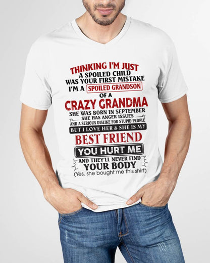 September - Thinking I'm Just A Spoiled Child Was Your First Mistake – Gift For Grandson From Grandma – ntnt09 (SKU26T-01109-09)