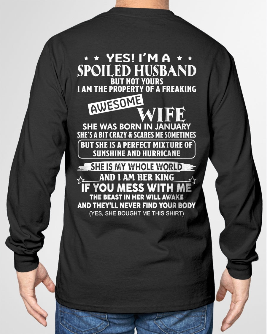 Yes! I'm A Spoiled Husband But Not Yours - Birthday Gift From January Wife / Woman - ntnt01 (SKU12-232-01)