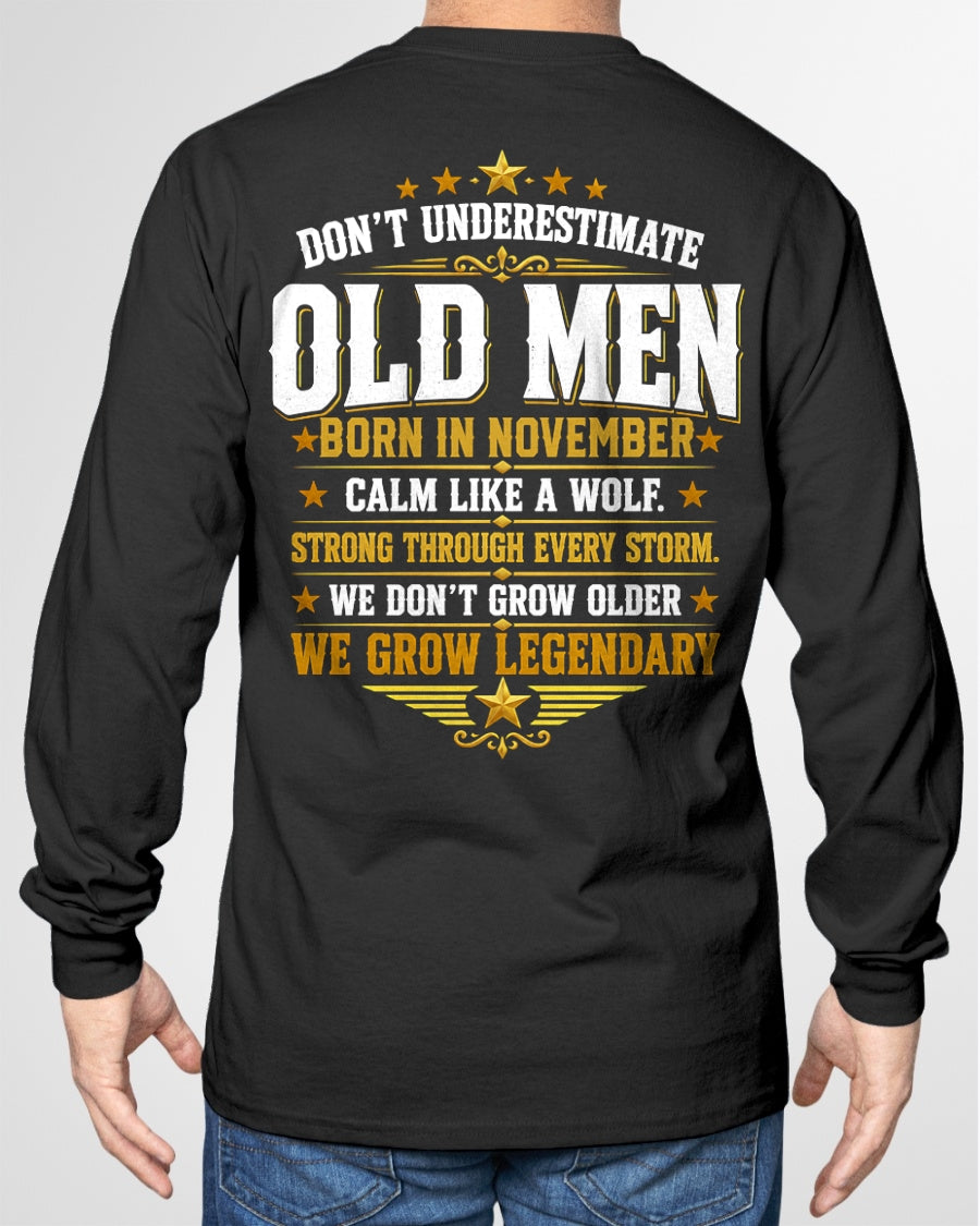 November Old Men Wolf Shirt – Calm Like a Wolf, We Grow Legendary T-Shirt - From Boy - NTNT11 - (SKU2608-611-11)