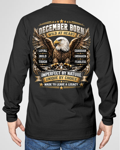 December Men Eagle Shirt – Wild At Heart Fearless Guardian T-Shirt, Born In December Gift for Men - From Boy - NTNT12 - (SKU2609-218-12)